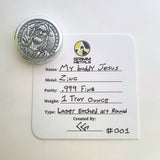 My Buddy Jesus - Deluxe 1 Troy Ounce Poured .999 Fine Zinc Art Round - Laser Etched - Certified