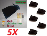 (5) SETS OF GOLD - FRANKINCENSE - MYRRH - IN A BLACK VELVET POUCH