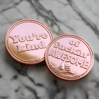 You're Kind ( Of F*cking Awesome ) - Copper Colored Novelty Coin