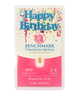 HAPPY BIRTHDAY! - 1/4 Grain .999 Fine 24K Gold Bullion Bar