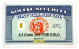 Social Security - 1/4 Grain .999 Fine 24k Gold Bullion Bar In COA Card