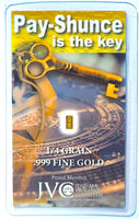 Pay-shunce is the Key - 1/4 Grain .999 Fine 24k Gold Bullion Bar In COA Card