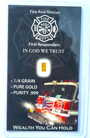 Fire and Rescue - 1/4 Grain .999 Fine 24k Gold Bullion Bar In COA Card