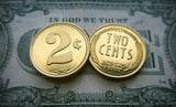 My 2 Cents - 2¢ Novelty Coin
