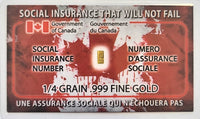 Canadian Social Insurance - 1/4 Grain .9999 Fine 24k Gold Bullion Bar In COA Card