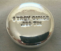 1 Troy Ounce .999 Fine Tin Round